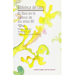 El Libro en la Cultura de los años 80