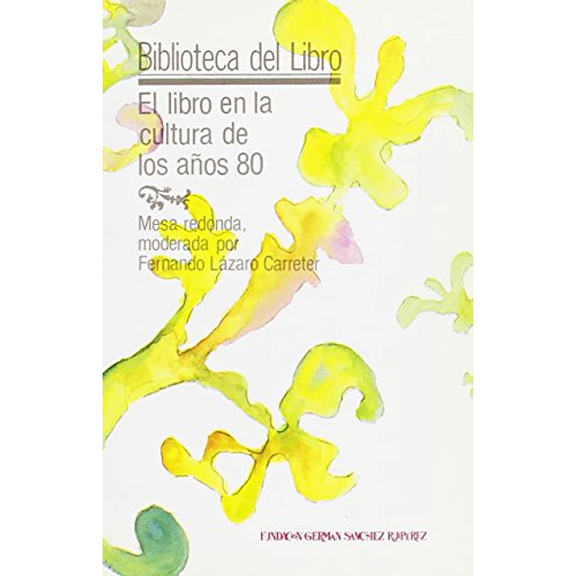 El Libro en la Cultura de los años 80