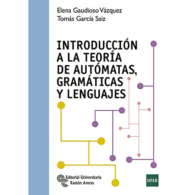Introducción a la teoría de autómatas, gramáticas y lenguas