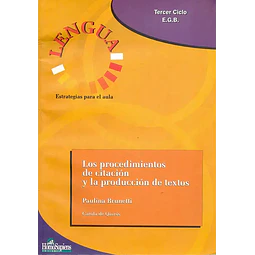 Los procedimientos de la citacion y la produccion de textos, estrategias para el aula