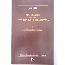 La representación gráfica (materiales para estudio de gramática) I