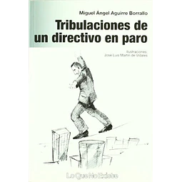 Tribulaciones de un directivo en paro