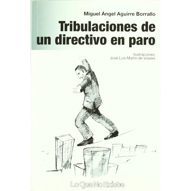 Tribulaciones de un directivo en paro