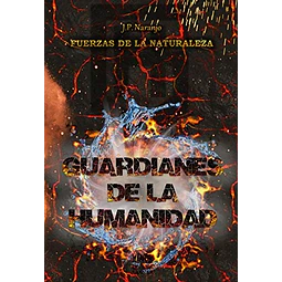 Guardianes de la humanidad