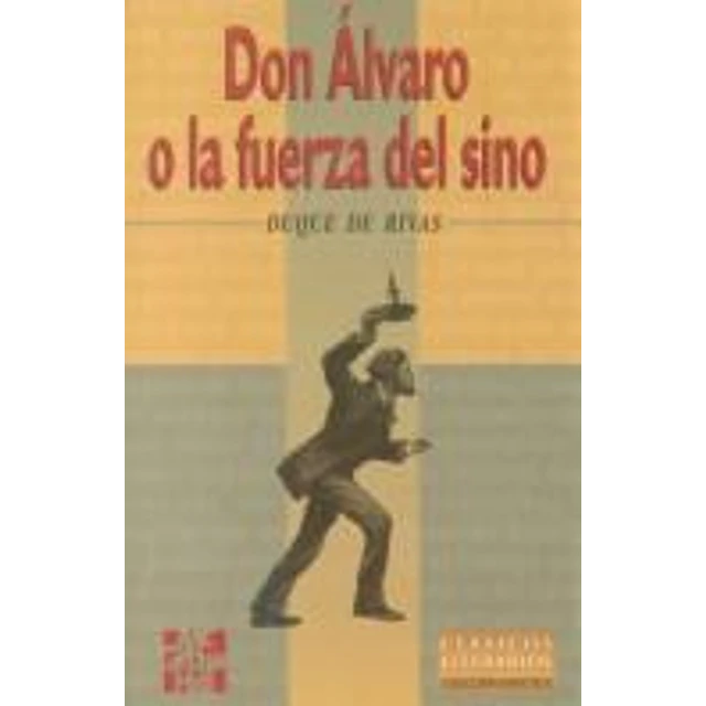 Don Alvaro o la fuerza del sino