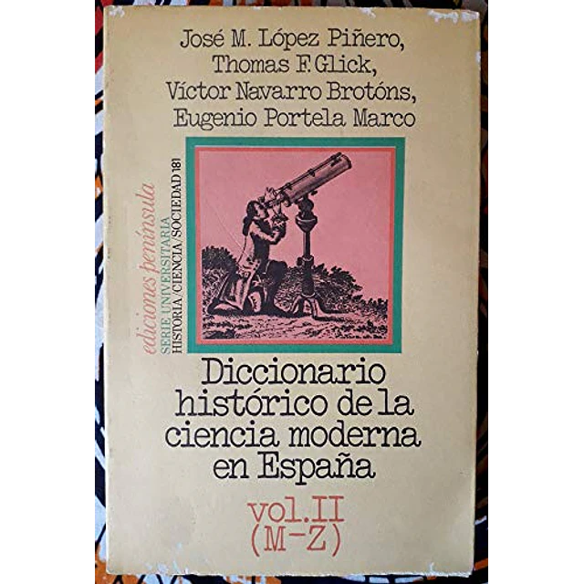 Diccionario historico de la Ciencia Moderna Vol 2