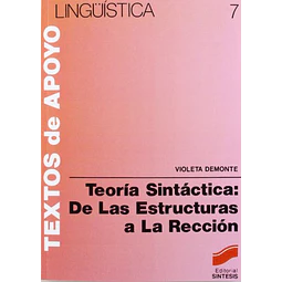 Teoria Sintactica : De las Estructuras a la Reccion Linguistica 7
