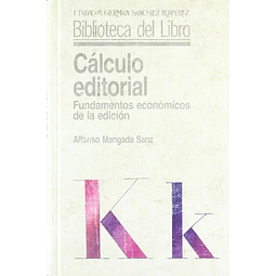 Calculo editorial, fundamentos economicos de la edicion