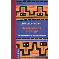 Sentemonos al fuego
