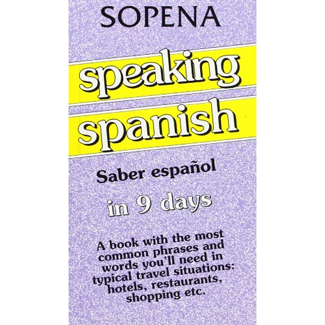 Speaking Spanish Saber español in 9 days
