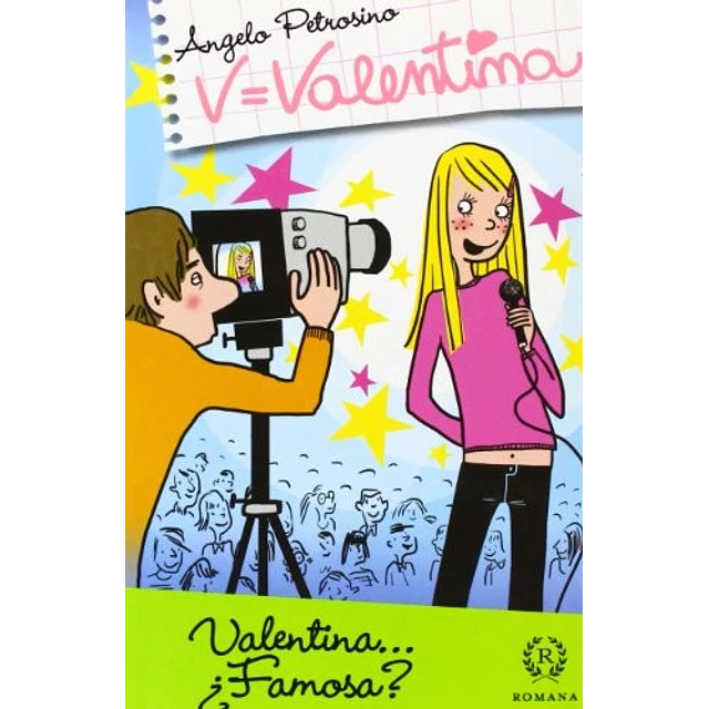 V=Valentina ¿Famosa?