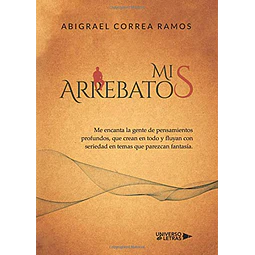 Mis arrebatos