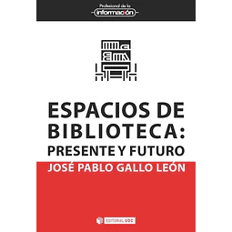 Espacios de biblioteca: prsente y futuro