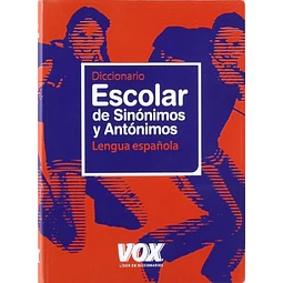 Diccionario Escolar de Sinónimos y Antónimos