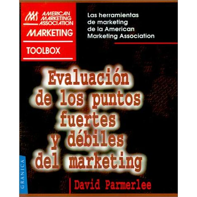 Evaluacion de los puntos fuertes y debiles del marketing