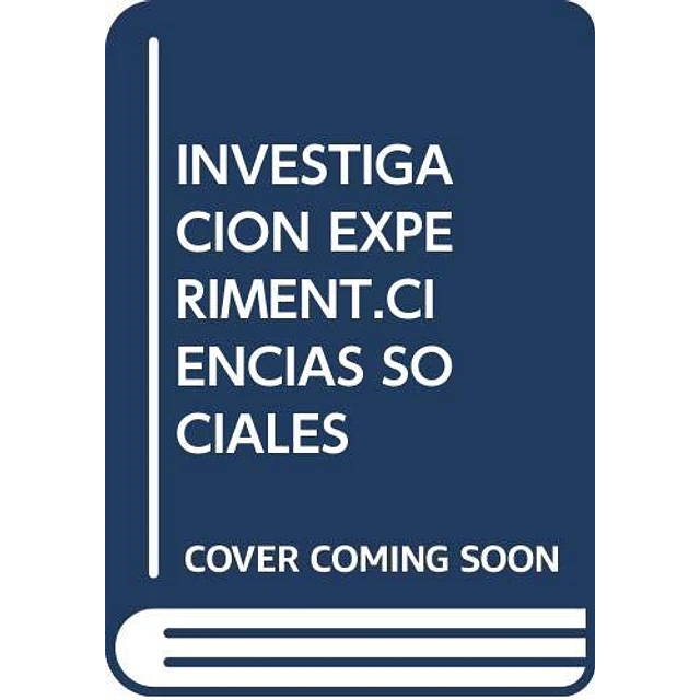 La Investigación experimental en ciencias sociales