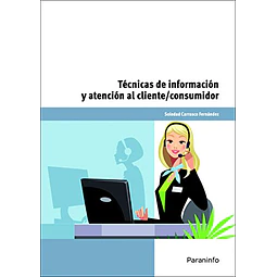 Técnicas de información y atención al cliente/consumidor