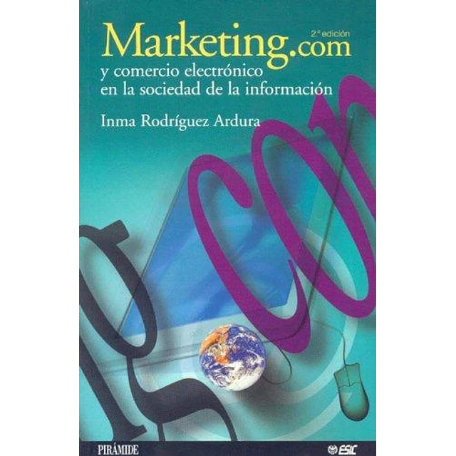 Marketing.com y comercio electronico en la sociedad de la informacion