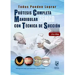 Prótesis completa mandibular con técnica de succión