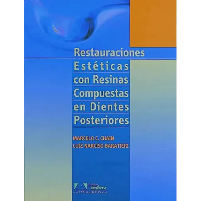 Restauraciones estéticas con resinas compuestas en dientes posteriories