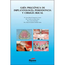 Guía preclínica de implantología, periodoncia y cirugía bucal