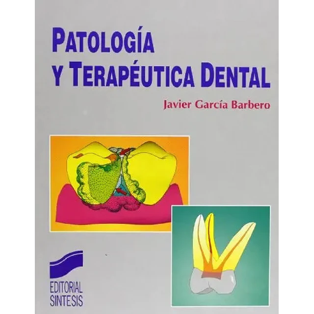 Patología y Terapéutica Dental