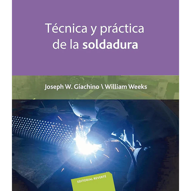 Técnica y práctica de la soldadura