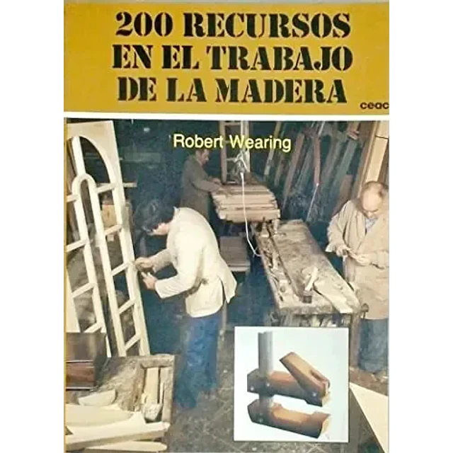 200 Recursos en el trabajo de la Madera