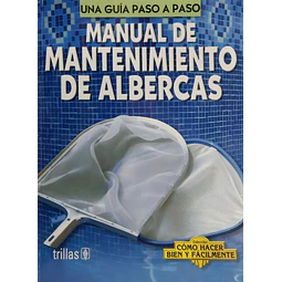 Manual de mantenimiento de albercas (piscinas)