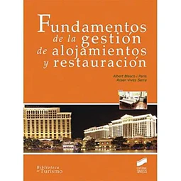 Fundamentos de la gestión de alojamientos y restauración