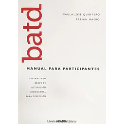 BATD Manual para participantes. Tratamiento breve de activación conductual para depresión