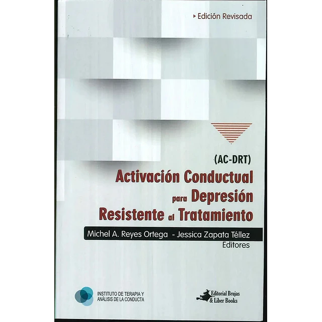 Activación Conductual para Depresión resistente al tratamiento (AC-DRT)
