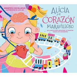 Alicia y el corazón maravilloso.