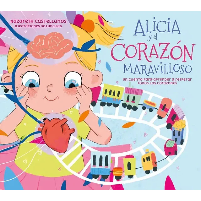 Alicia y el corazón maravilloso.