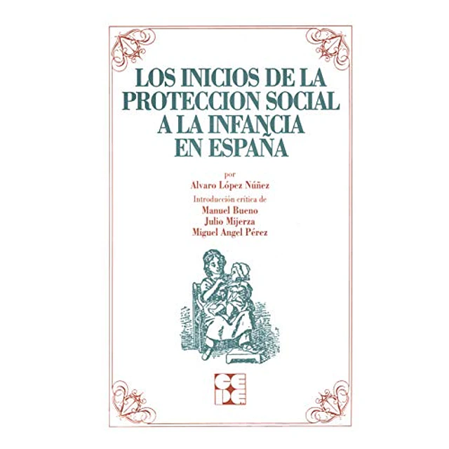 Los Inicios de la proteccion social a la infancia en España