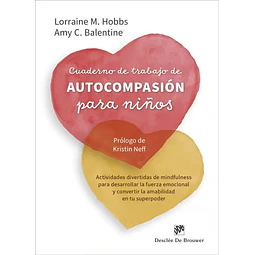 Cuaderno de trabajo de autocompasión para niños