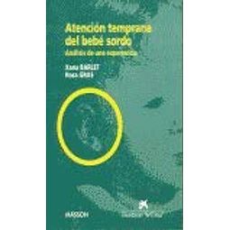 Atencion temprana del bebe sordo : analisis de una experiencia