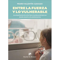 Entre la fuerza y lo vulnerable