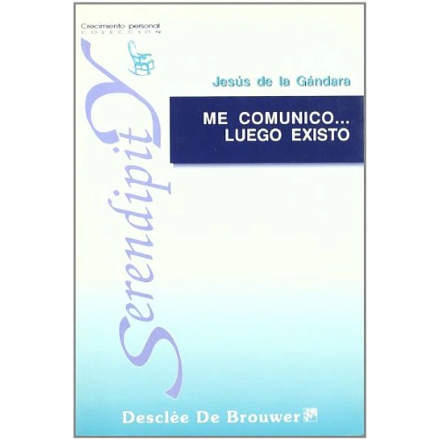 Me comunico... Luego existo