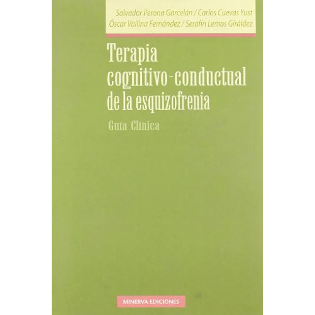 Terapia Cognitivo-Conductual de la Esquizofrenia