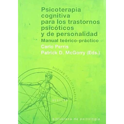 Psicoterapia cognitiva para los trastornos psicóticos y de personalidad