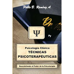 Técnicas Psicoterapéuticas Psicología Clínica