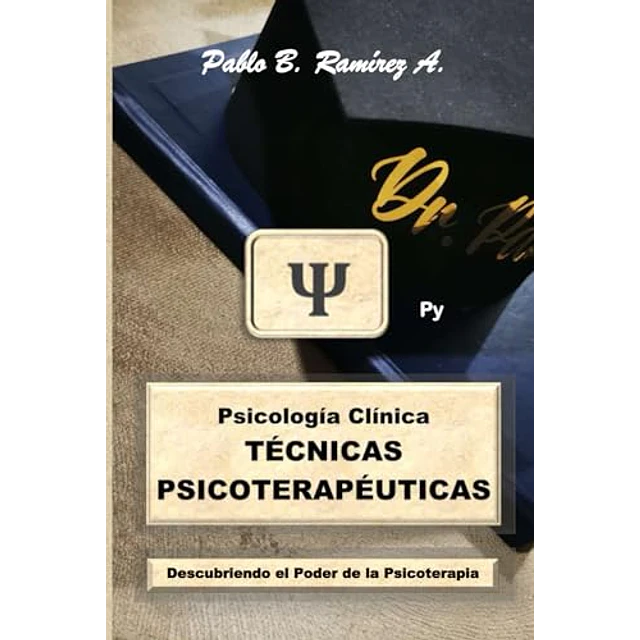 Técnicas Psicoterapéuticas Psicología Clínica