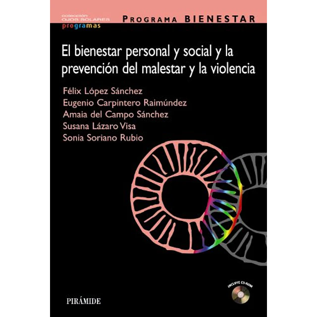 El bienestar personal y social y la prevención del malestar y la violencia