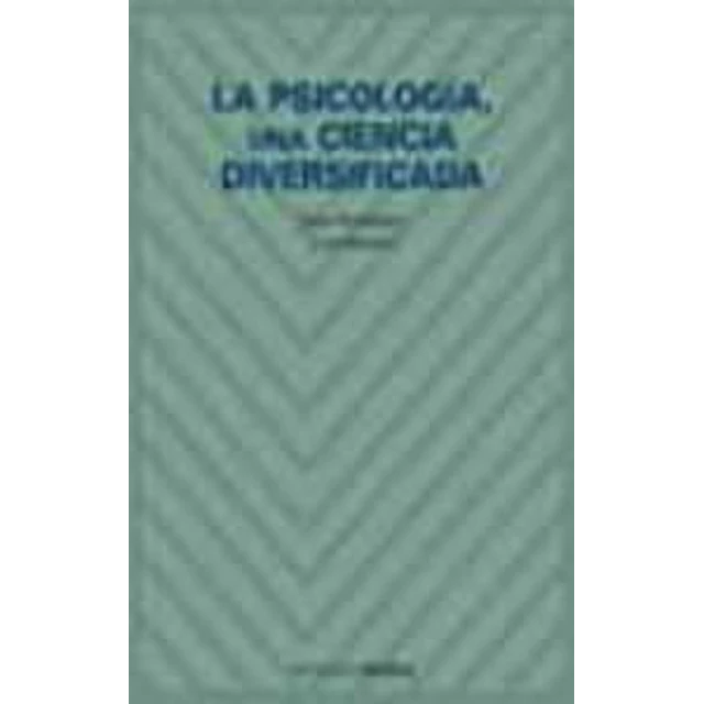 La psicología, una ciencia diversificada