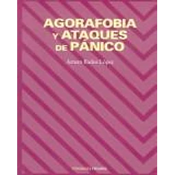 Agorafobia y Ataques de Panico