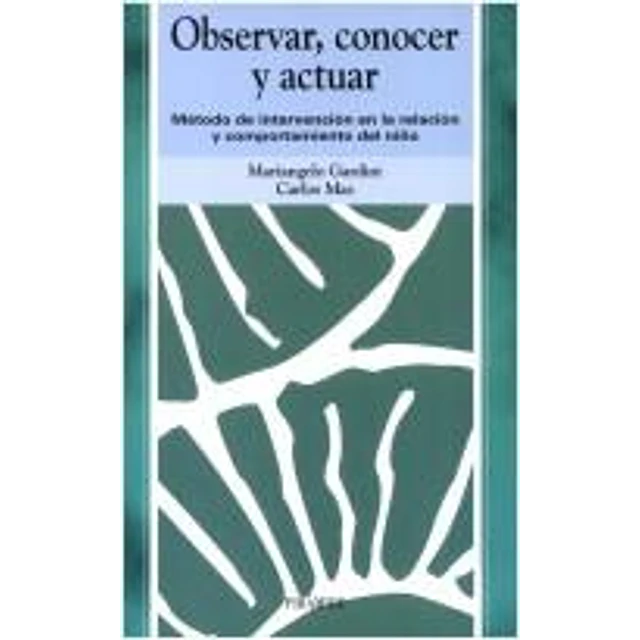 Observar, conocer y actuar