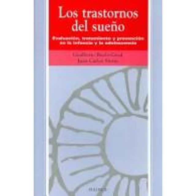 Los trastornos del sueño evaluacion, tratamiento y prevencion en la infancia y la adolescencia