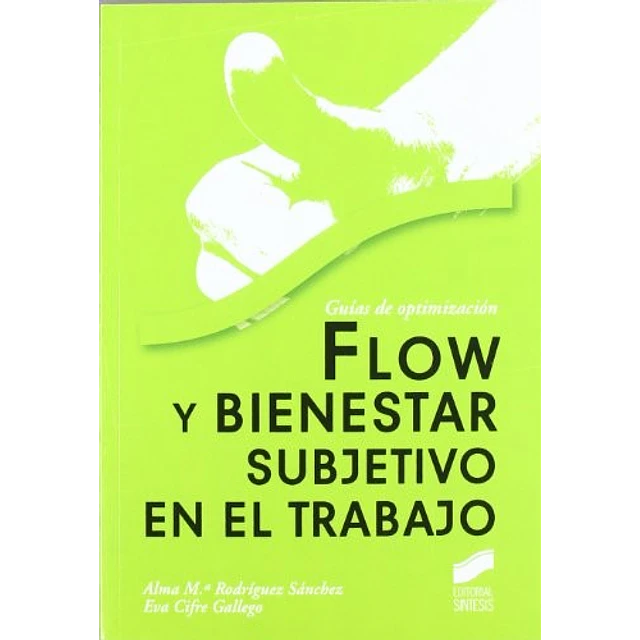 Flow y Bienestar subjetivado en el trabajo
