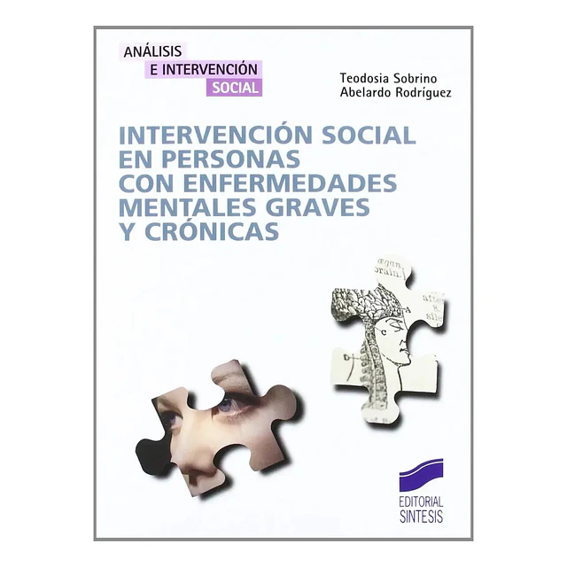 Intervención social en personas con enfermedades mentales graves y crónicas